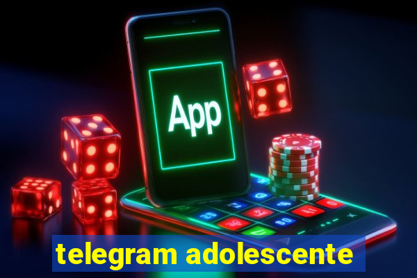 telegram adolescente